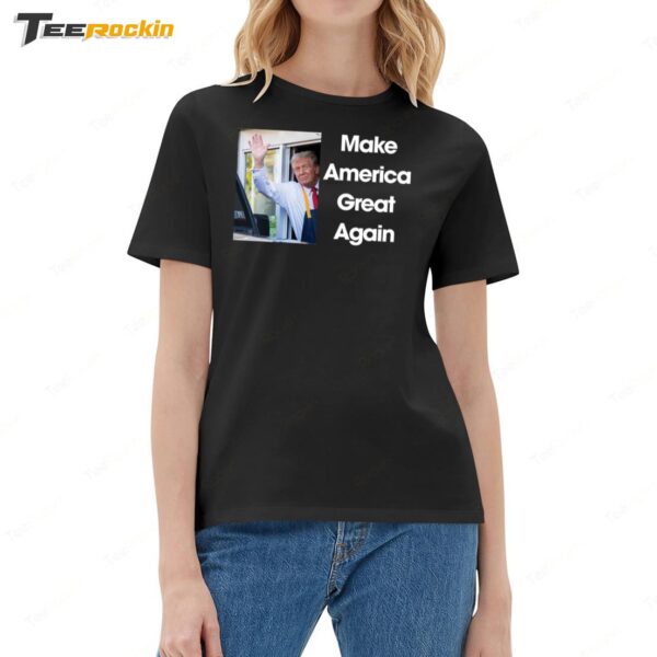 Trump Mcdonald's Our President Make America Great Again Ladies Boyfriend Shirt