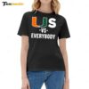 US Vs Everybody Ladies Boyfriend Shirt