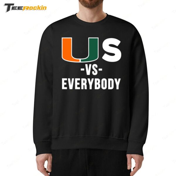 US Vs Everybody Sweatshirt