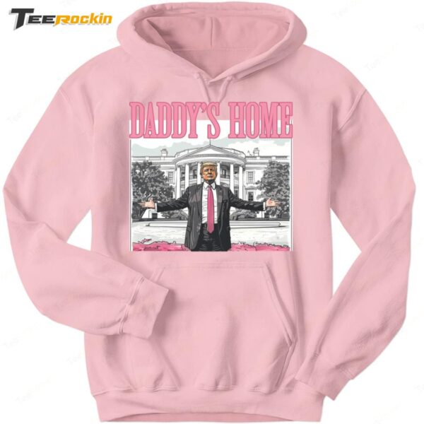 Daddy's Home Donald 2024 Hoodie