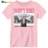 Daddy's Home Donald 2024 Ladies Boyfriend Shirt