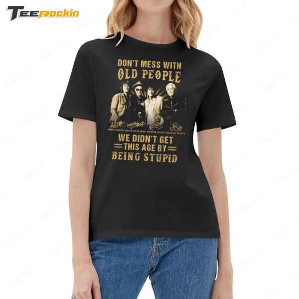 Hot Clint Eastwood Dont Mess With Old People We Didnt Get This Age By Being Stupid Ladies Boyfriend Shirt