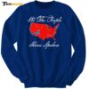 Map Of 2024 Election Results We The People Have Spoken Sweatshirt