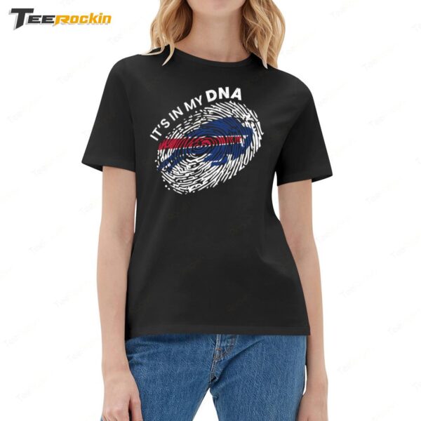 Awesome Buffalo Bills Mafia It’s In My DNA Ladies Boyfriend Shirt