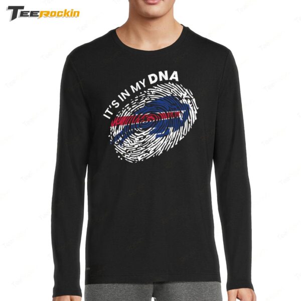 Awesome Buffalo Bills Mafia It’s In My DNA Long Sleeve Shirt