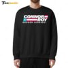 Conheads Connor Roy Enough Already Sweatshirt