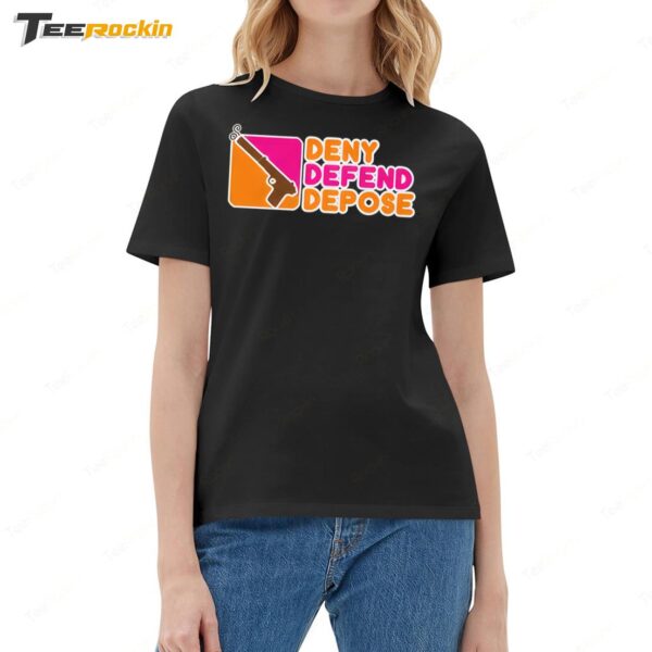 Deny Defend Depose Donuts Ladies Boyfriend Shirt