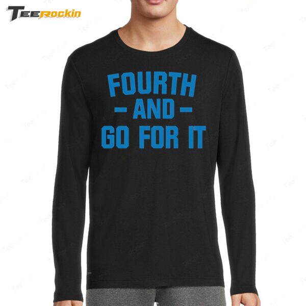 Detroit Lions Fourth And Go For It Long Sleeve Shirt