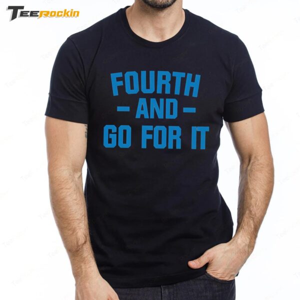 Detroit Lions Fourth And Go For It Premium SS T Shirt