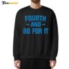 Detroit Lions Fourth And Go For It Sweatshirt