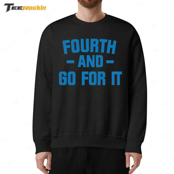 Detroit Lions Fourth And Go For It Sweatshirt