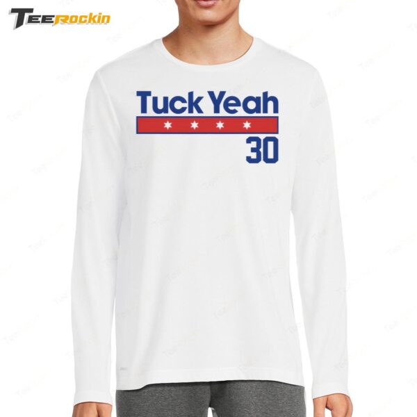 Kyle Tucker Tuck Yeah Chicago Long Sleeve Shirt