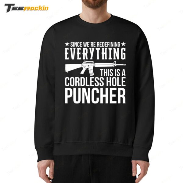 Lauren Boebert Calling Ar 15 Cordless Hole Puncher Sweatshirt