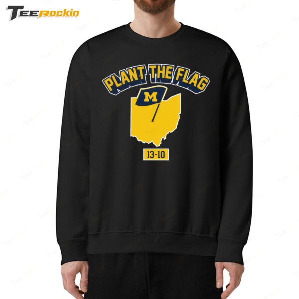 Michigan Football Plant The Flag 2024 Sweatshirt