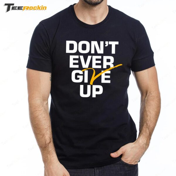 Michigan Wolverines Basketball Don't Ever Give Up Premium SS T Shirt