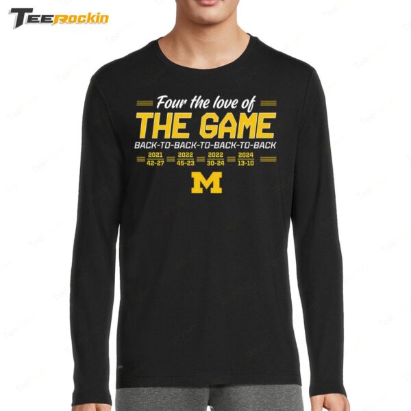 Michigan Wolverines Four The Love Of The Game Back In The Game 2024 Long Sleeve Shirt