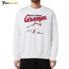 Nolan Gorman Go Ahead Gorman Sweatshirt