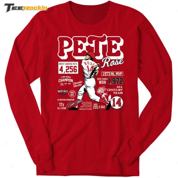 Pete Rose Career Stats Cincy Long Sleeve Shirt