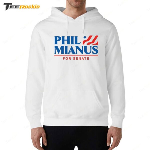 Phil Mianus For Senate Hoodie