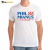 Phil Mianus For Senate Premium SS T Shirt