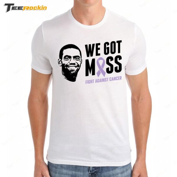 Randy Moss We Got Moss Fight Against Cancer Premium SS T Shirt