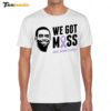 Randy Moss We Got Moss Fight Against Cancer Shirt