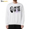 Randy Moss We Got Moss Fight Against Cancer Sweatshirt