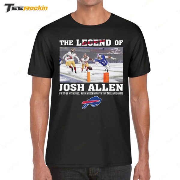 The Legend Of Josh Allen First Qb With Pass Rush And Receiving Signature Shirt