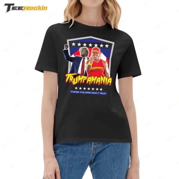 Trump Hulk Hogans Trumpamania These Colors Don't Run 2024 Ladies Boyfriend Shirt