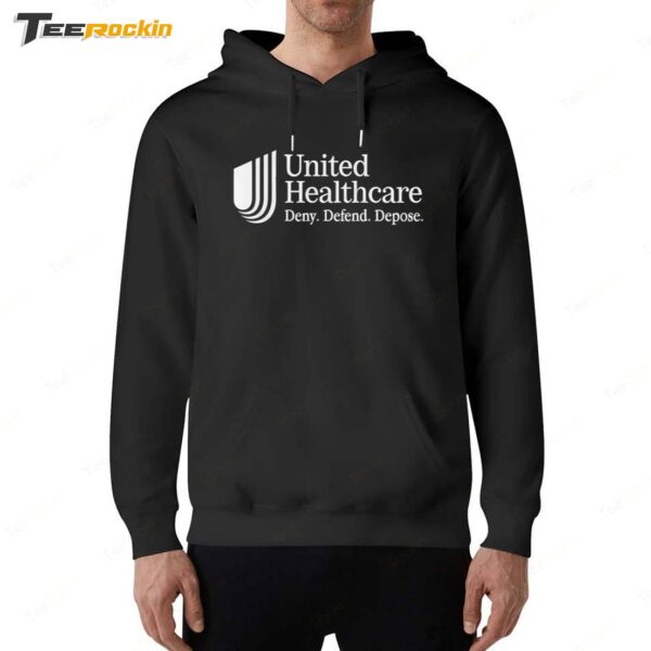 United Healthcare Deny Defend Depose Hoodie