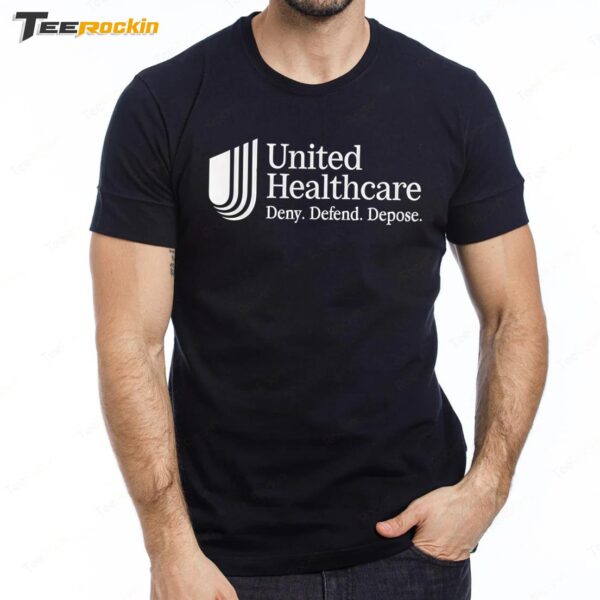 United Healthcare Deny Defend Depose Premium SS T Shirt