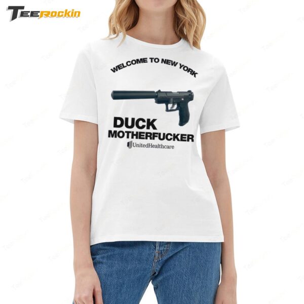 Welcome To New York Duck Motherfucker Ladies Boyfriend Shirt