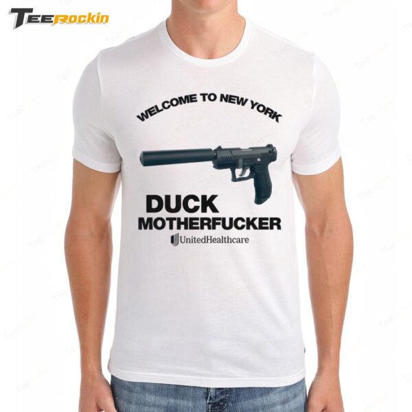 Welcome To New York Duck Motherfucker Premium SS T Shirt