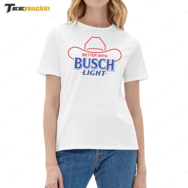 Whiskey Riff Shop Better With Busch Light USA Ladies Boyfriend Shirt