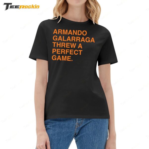 Armando Galarraga Threw A Perfect Game Ladies Boyfriend Shirt