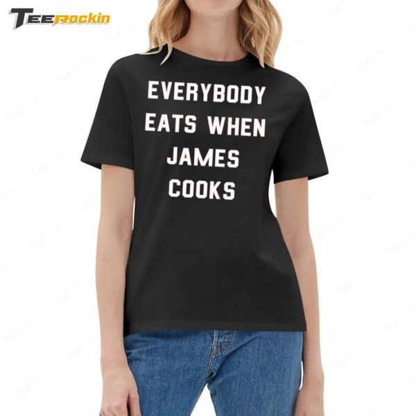 Everybody Eats When James Cooks Ladies Boyfriend Shirt