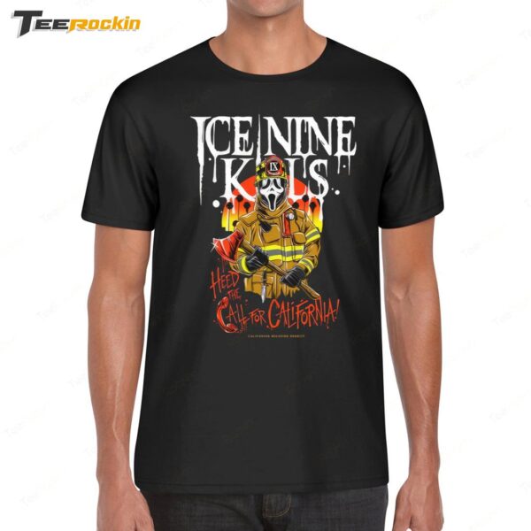 Ice Nine Kills Heed The Call For California Wild Fires Benefit Shirt