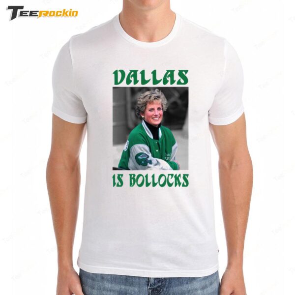 Princess Diana Dallas Is Bollocks Premium SS T Shirt