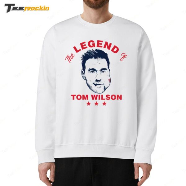 The Legend Of Tom Wilson Sweatshirt