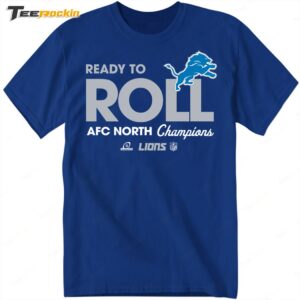 Ready To Doll NFC North Champions Lions Shirt