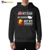 My Flag My Country Not My President 2025 Hoodie