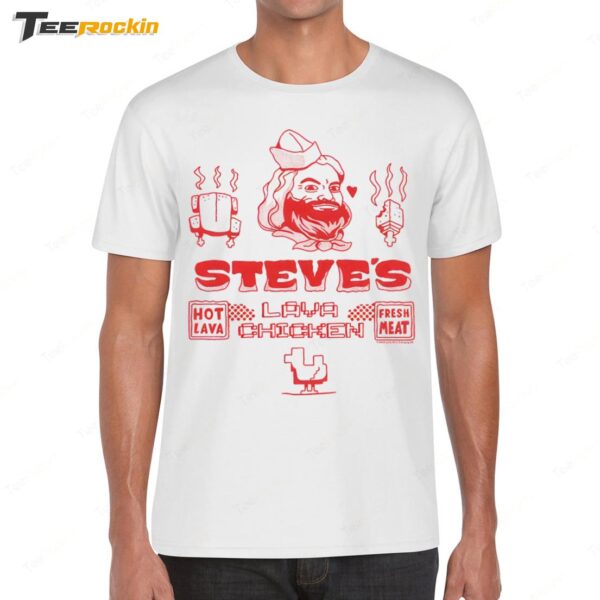 Steve's Lava Chicken Graphic Shirt
