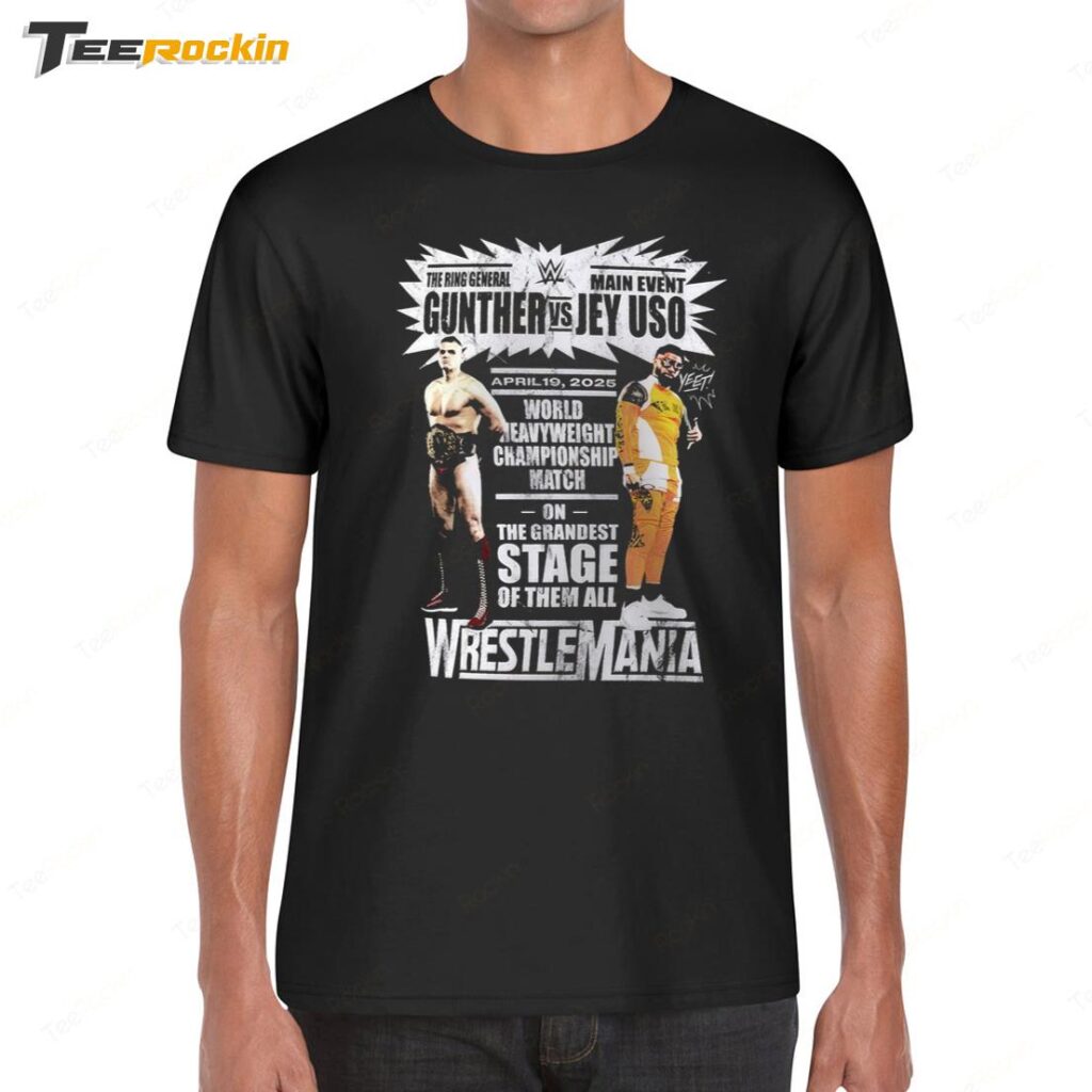 WWE WrestleMania 41 Jey Uso vs Gunther Match Shirt