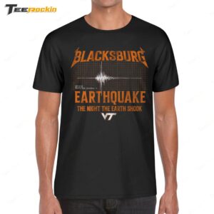 Virginia Tech Blacksburg Earthquake Shirt