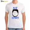Biz Idiot Premium SS T Shirt