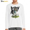 Destroy AI Long Sleeve Shirt