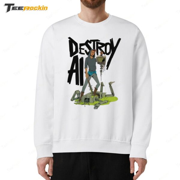 Destroy AI Sweatshirt