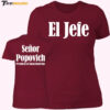 Gregg Popovich I'm No Longer Coach I'm El Jefe Senor Popovich Ladies Boyfriend Shirt