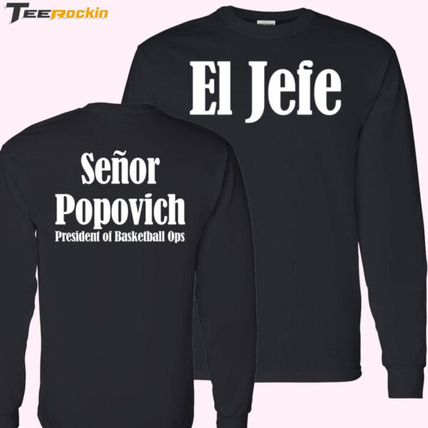 Gregg Popovich I'm No Longer Coach I'm El Jefe Senor Popovich Long Sleeve Shirt