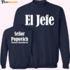 Gregg Popovich I'm No Longer Coach I'm El Jefe Senor Popovich Sweatshirt
